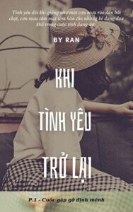 khi tinh yeu tro lai p1