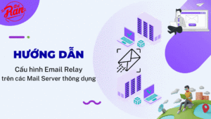 cau hinh mail relay tren cac mail server thong dung
